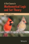 Image for A First Course in Mathematical Logic and Set Theory