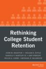 Image for Rethinking College Student Retention