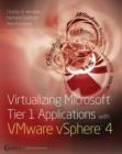 Image for Virtualizing Microsoft Tier 1 Applications With Vmware Vsphere 4
