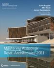 Image for Mastering Autodesk Revit architecture 2011: Autodesk official training guide