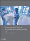 Image for Single-use technology in biopharmaceutical manufacture