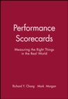 Image for Performance Scorecards : Measuring the Right Things in the Real World