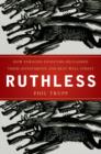 Image for Ruthless: how enraged investors reclaimed their investments and beat Wall Street