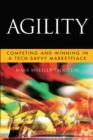 Image for Agility: competing and winning in a tech-savvy marketplace