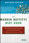 Image for The Warren Buffetts next door: the world&#39;s greatest investors you&#39;ve never heard of and what you can learn from them