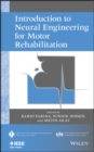 Image for Introduction to Neural Engineering for Motor Rehabilitation