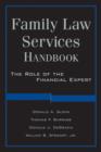 Image for Family law services handbook: the role of the financial expert