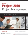 Image for Microsoft Project 2010 project management: real world skills for certification and beyond