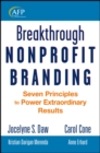 Image for Breakthrough Nonprofit Branding: Seven Principles for Powering Extraordinary Results : 188