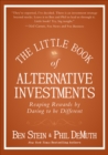 Image for The Little Book of Alternative Investments - Reaping Rewards by Daring to be Different