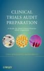 Image for Clinical Trials Audit Preparation: A Guide for Good Clinical Practice (GCP) Inspections