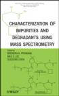 Image for Characterization of impurities and degradants using mass spectrometry