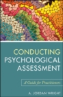 Image for Conducting Psychological Assessment: A Guide for Practitioners