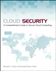 Image for Cloud security: a comprehensive guide to secure cloud computing