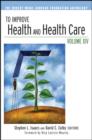 Image for To improve health and health care  : the Robert Wood Johnson Foundation anthologyVol. 14