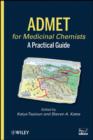 Image for Admet for Medicinal Chemists: A Practical Guide