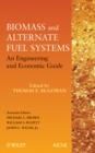 Image for Biomass and alternate fuel systems: an engineering and economic guide