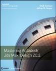Image for Mastering Autodesk 3ds max design 2011: Autodesk official training guide