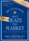 Image for The Little Book That Still Beats the Market: Your Safe Haven in Good Times or Bad