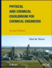 Image for Physical and Chemical Equilibrium for Chemical Engineers