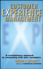 Image for Customer experience management: a revolutionary approach to connecting with your customers