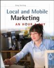 Image for Local and mobile marketing  : an hour a day