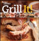 Image for Grill it!  : secrets to delicious flame-kissed food