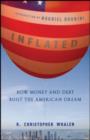 Image for Inflated: How Money and Debt Built the American Dream
