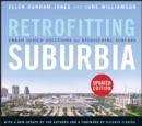 Image for Retrofitting suburbia  : urban design solutions for redesigning suburbs