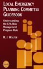 Image for Local emergency planning committee guidebook: understanding the EPA Risk Management Program Rule : a CCPS concept book