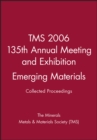Image for TMS 2006 135th Annual Meeting and Exhibition : Collected Proceedings Emerging Materials