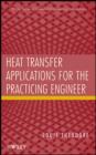 Image for Heat transfer applications for the practicing engineer : 4