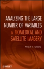 Image for Analyzing the large numbers of variables in biomedical and satellite imagery