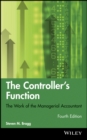 Image for The controller&#39;s function  : the work of the managerial accountant