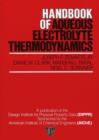 Image for Handbook of aqueous electrolyte thermodynamics: theory &amp; application