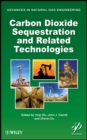 Image for Carbon Dioxide Sequestration and Related Technologies