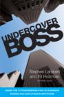 Image for Undercover boss: inside the TV phenomenon that is changing bosses and employees everywhere