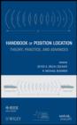 Image for Handbook of position location  : theory, practice, and advances