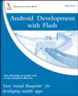 Image for Android development with Flash: your visual blueprint for developing mobile apps