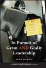 Image for In pursuit of great and godly leadership  : tapping the wisdom of the world for the kingdom of God