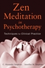 Image for Zen meditation in psychotherapy  : techniques for clinical practice