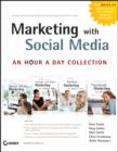 Image for Marketing with Social Media : An Hour a Day Collection