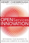 Image for Open services innovation: rethinking your business to grow and compete in a new era
