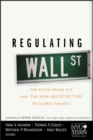 Image for Regulating Wall Street: The Dodd-Frank Act and the New Architecture of Global Finance