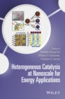 Image for Heterogeneous catalysis at nanoscale and energy applications