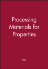 Image for Processing Materials for Properties