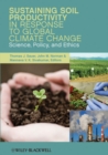 Image for Sustaining soil productivity in response to global climate change  : science, policy, and ethics
