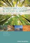 Image for Forest products and wood science: an introduction