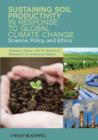 Image for Sustaining Soil Productivity in Response to Global Climate Change: Science, Policy, and Ethics