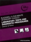 Image for Blackwell&#39;s five-minute veterinary consult: laboratory tests and diagnostic procedures : canine &amp; feline